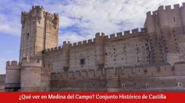 ¿Qué ver en Medina del Campo?