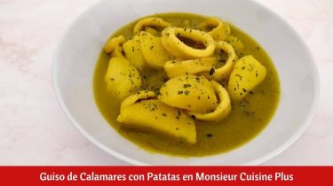 Guiso de Calamares con Patatas en Monsieur Cuisine Plus