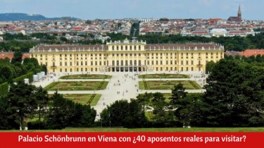 Palacio Schönbrunn en Viena con ¿40 aposentos reales para visitar?