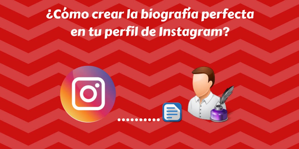 ¿Cómo crear la biografía perfecta en tu perfil de Instagram?