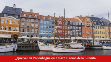 ¿Qué ver en Copenhague en 2 días?