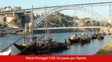 Diario Portugal 3 (II): Un paseo por Oporto