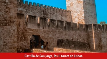 Castillo de San Jorge, las 11 torres de Lisboa