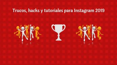 Trucos, hacks y tutoriales para Instagram