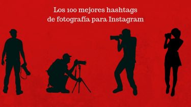 Los 100 mejores hashtags de fotografía para Instagram