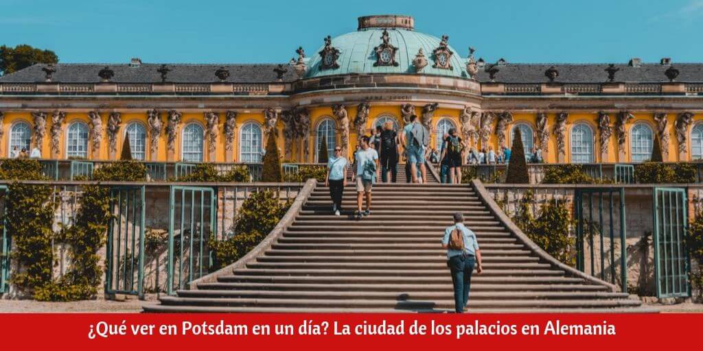 ¿Qué ver en Potsdam en un día? 14 visitas. ¡GUÍA GRATIS!