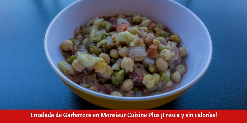 Ensalada de Garbanzos en Monsieur Cuisine Plus ¡Fresca y sin calorías!