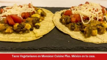 Tacos Vegetarianos en Monsieur Cuisine Plus