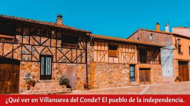 ¿Qué ver en Villanueva del Conde?